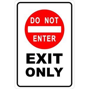 Do Not Enter EXIT ONLY Aluminum Sign 8 X 12